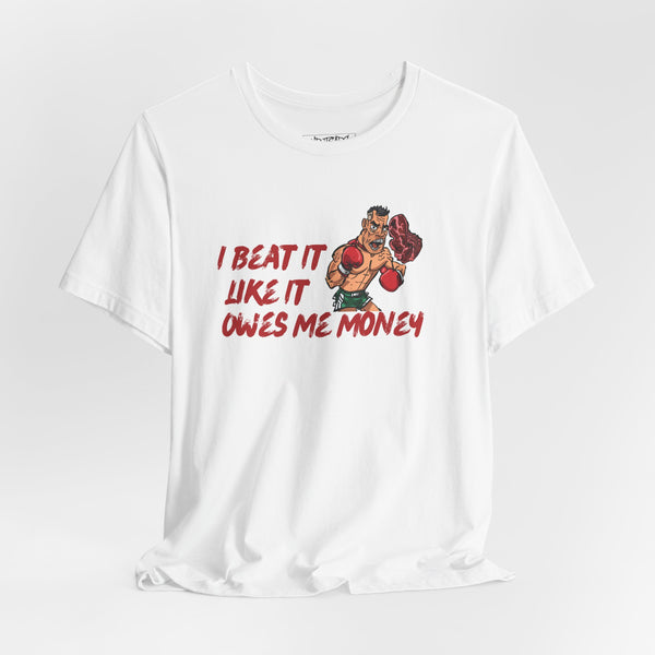 I BEAT IT T-shirt