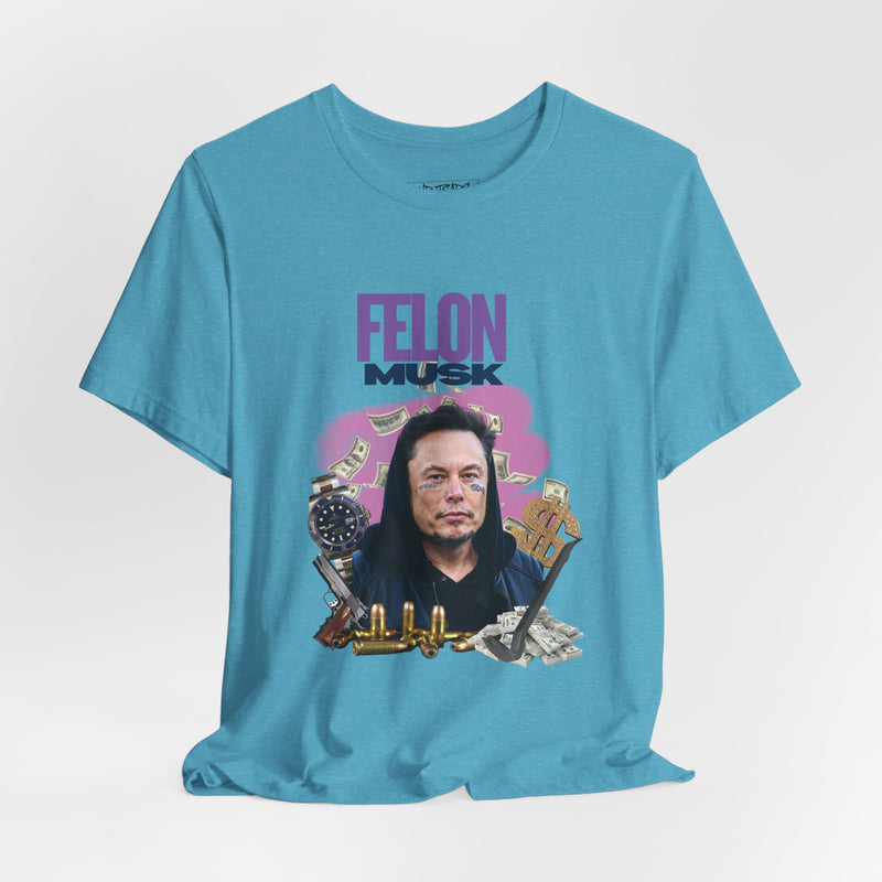 FELON MUSK T-shirt