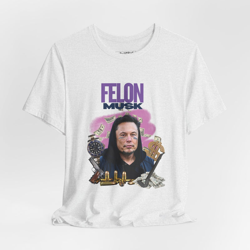 FELON MUSK T-shirt