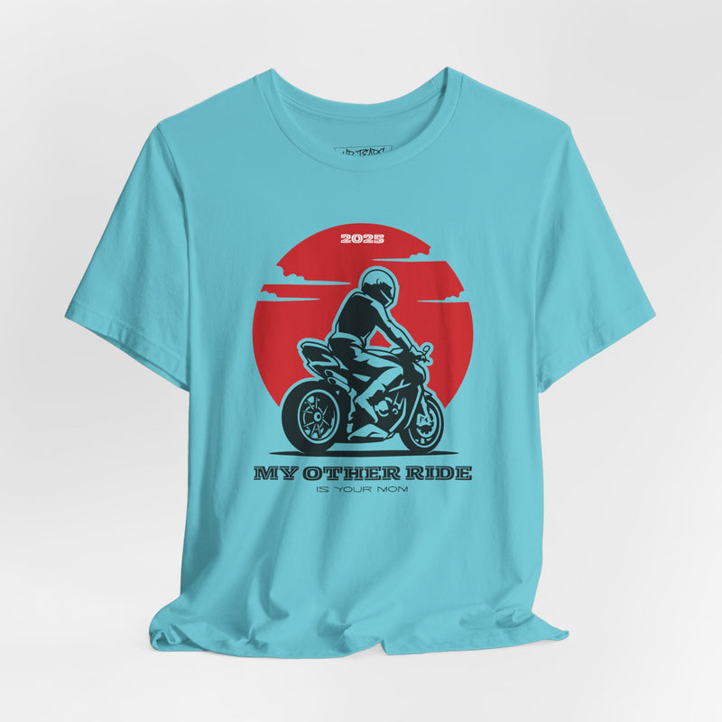 MY OTHER RIDE T-shirt