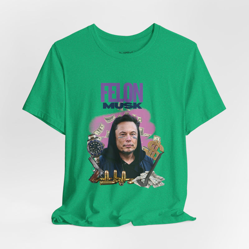FELON MUSK T-shirt