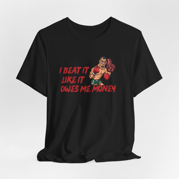 I BEAT IT T-shirt