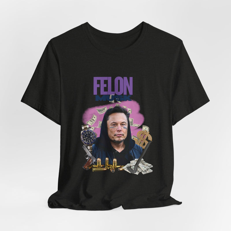 FELON MUSK T-shirt